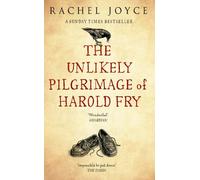 The unlikely pilgrimage of Harold Fry [Lingua Inglese]: The uplifting and redemptive No. 1 Sunday Times bestseller