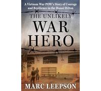 Marc Leepson The Unlikely War Hero (Copertina rigida)
