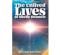 The Unlived Lives of Shelly Bennett