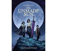 The Unmade Sun: 1