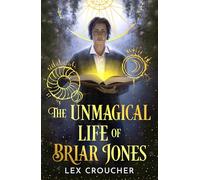 The Unmagical Life of Briar Jones: Discover the next dark academia sensation from the instant New York Times bestseller