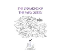 The Unmaking of the Fairy Queen