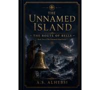 The Unnamed Island: The Route of Bells