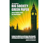 The Unofficial Big Society Green Paper: A Plan to Transform Britain