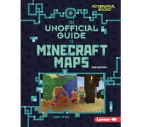 The Unofficial Guide to Minecraft Maps, 2nd Edition