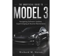 The Unofficial Guide to Model 3: Navigating Software Updates, Supercharging and Routine Maintenance