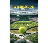 The Unofficial Guide to Wimbledon 2026