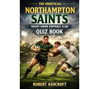The Unofficial Northampton Saints Rugby Union Football Club
