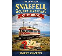 The Unofficial Snaefell Mountain Railway Quiz Book