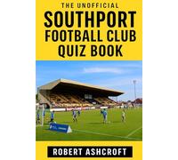 The Unofficial Southport Football Club Quiz Book