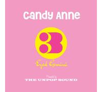 The Unpop Sound Candy Anne/Three-eyed Gemini (Vinyl LP) 7" Single
