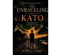 The Unraveling Of Kato
