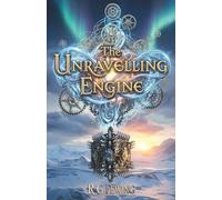 The Unravelling Engine: Their passion is the only spell that can save the world