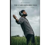 The Unreasonable Man