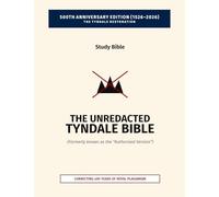 The Unredacted Tyndale Bible, Vol. IV-A, One Mediator (Matthew-John): (Formerly known as the “Authorized Version” / King James Version)