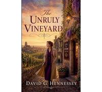 The Unruly Vineyard