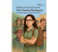 The Unseen Backpack. Stories and Insights in Community Relations