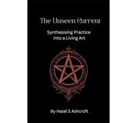 The Unseen Current: Synthesising Practice into a Living Art