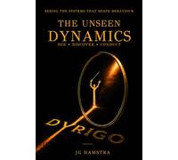 The Unseen Dynamics: Seeing the Systems That Shape Behaviour