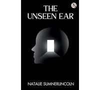 The Unseen Ear