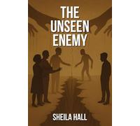 The Unseen Enemy