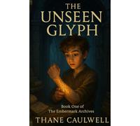The Unseen Glyph: 1