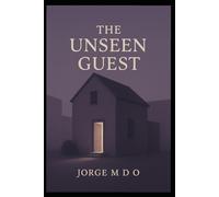 The Unseen Guest