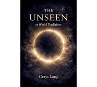 The Unseen in World Traditions