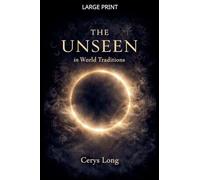 The Unseen in World Traditions