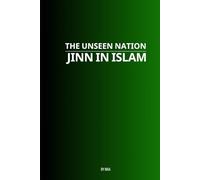 The Unseen Nation: Jinn in Islam