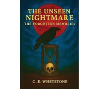 The Unseen Nightmare: The Forgotten Memories