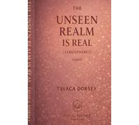THE UNSEEN REALM IS REAL: ATMOSPHERES