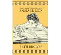 The Unselected Journals of Emma M. Lion: Vol. 3