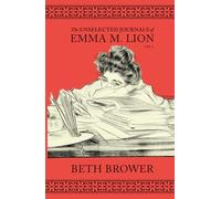The Unselected Journals of Emma M. Lion: Vol. 4