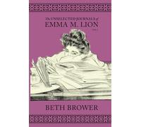 The Unselected Journals of Emma M. Lion: Vol. 5