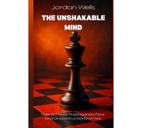 THE UNSHAKABLE MIND: How to Resist Propaganda, Fear, and Division in a World at War