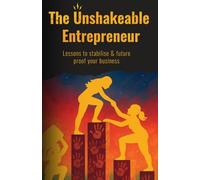 The Unshakeable Entrepreneur