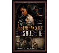 THE UNSHAKEABLE SOUL TIE
