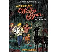 The Unsinkable Walker Bean And the Knights of the Waxing Moon 2