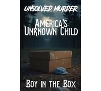 The Unsolved Murder of America’s Unknown Child: Philadelphia’s Chilling “Boy in the Box” Cold