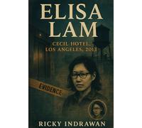 The Unsolved Murder of Elisa Lam: Cecil Hotel, Los Angeles, 2013
