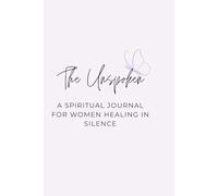 The Unspoken: A Silent Healing Journal