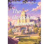 The unspoken between us