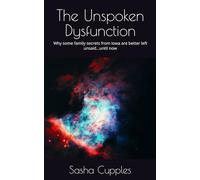 The Unspoken Dysfunction: Why some family secrets from Iowa are better left unsaid...until now