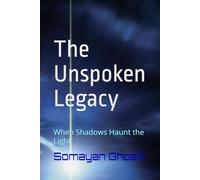The Unspoken Legacy: When Shadows Haunt the Light