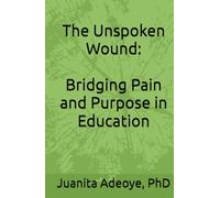 The Unspoken Wound: Bridging Pain and Purpose in Education