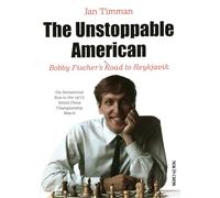 Jan Timman The Unstoppable American (Tascabile)