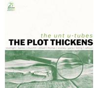 The UNT U-Tubes The Plot Thickens (CD)