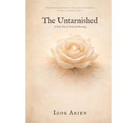 The Untarnished: A Fairy Tale of Truth and Becoming