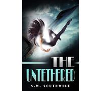The Untethered - Southwick S W